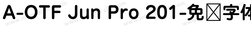 A-OTF Jun Pro 201字体转换